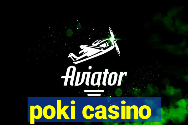 poki casino