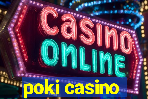 poki casino