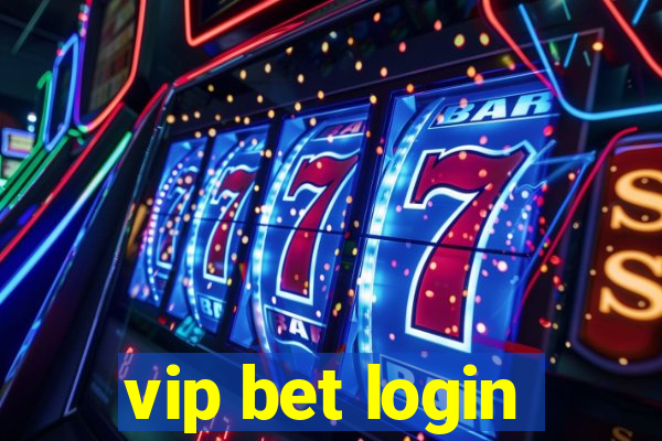 vip bet login