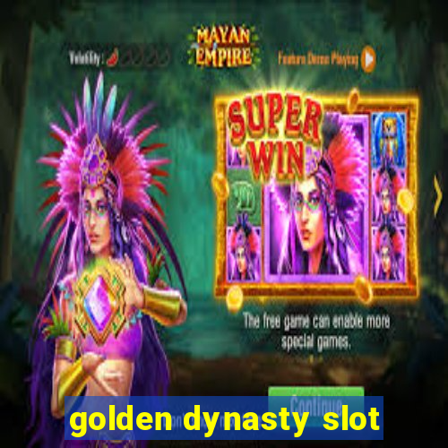 golden dynasty slot