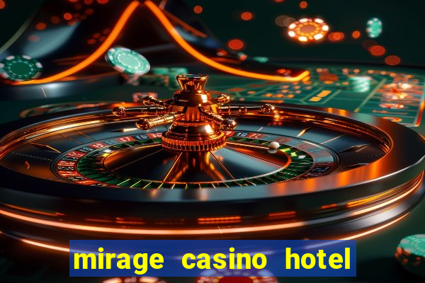 mirage casino hotel las vegas