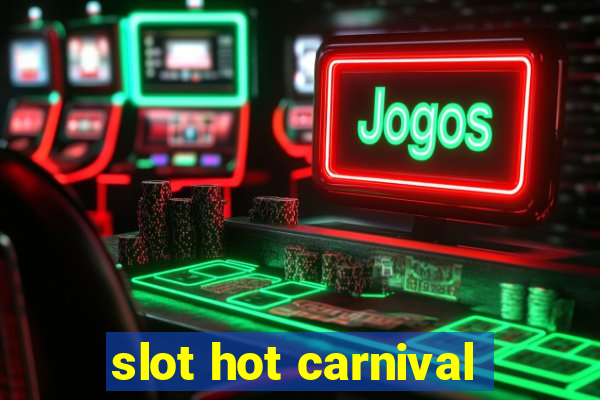 slot hot carnival