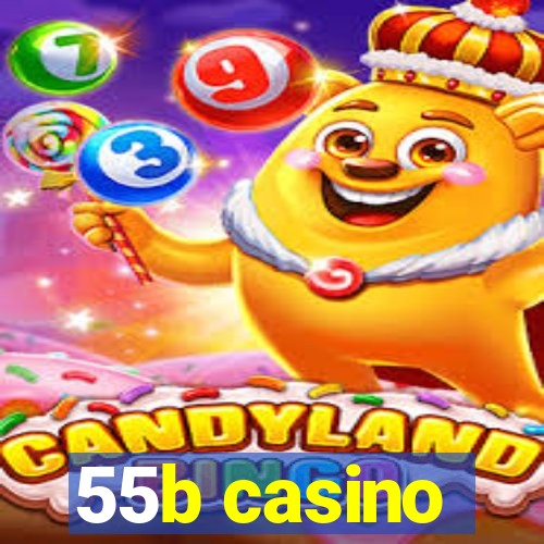 55b casino