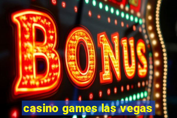 casino games las vegas