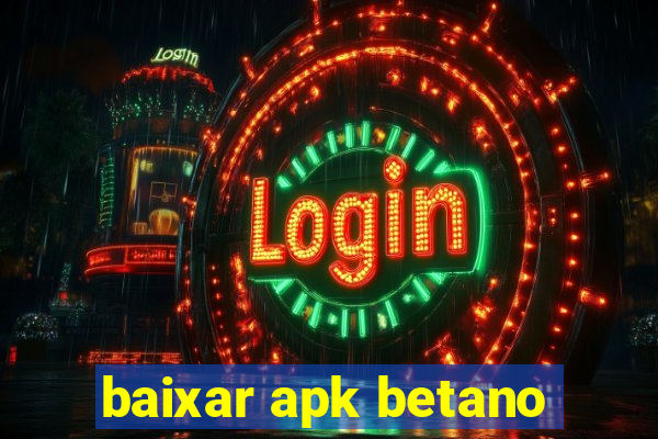 baixar apk betano