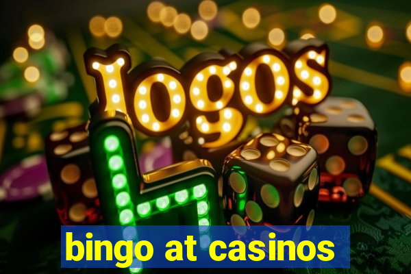 bingo at casinos