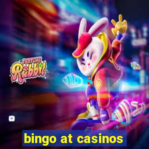 bingo at casinos