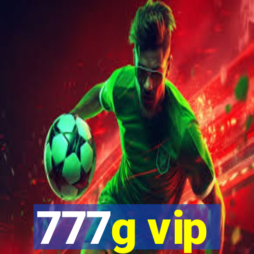 777g vip