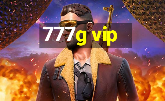 777g vip