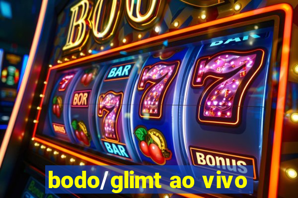 bodo/glimt ao vivo