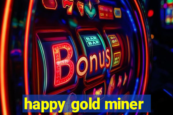 happy gold miner