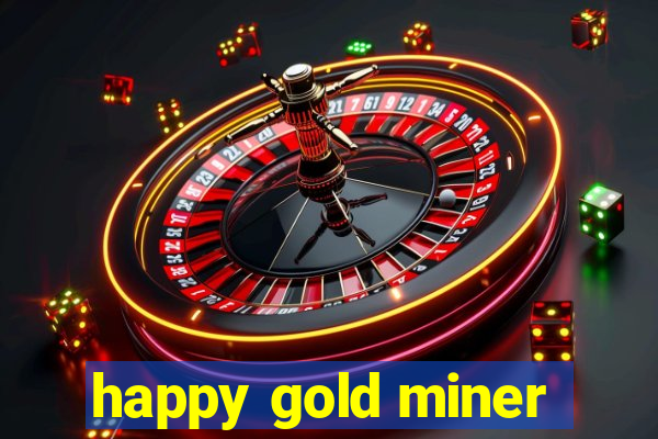 happy gold miner