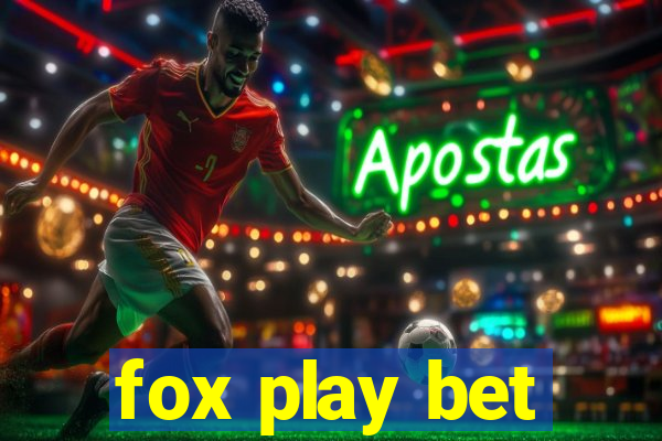 fox play bet