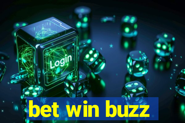 bet win buzz