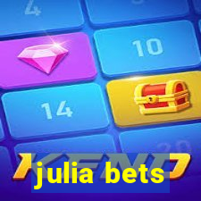 julia bets