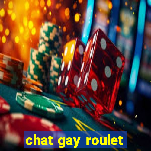 chat gay roulet