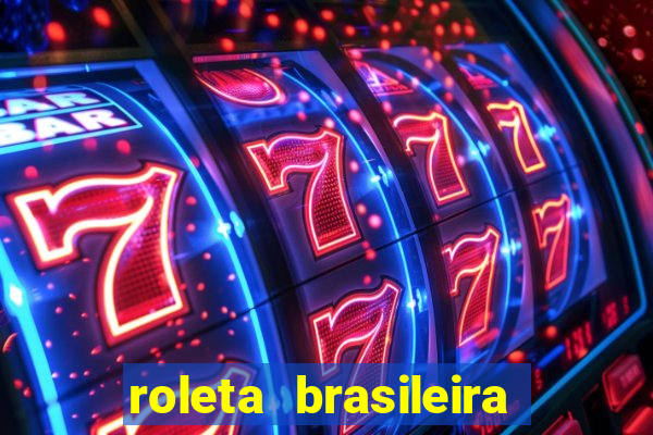 roleta brasileira bet 365