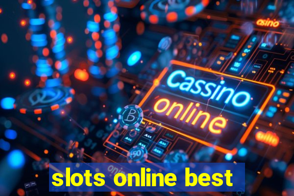 slots online best