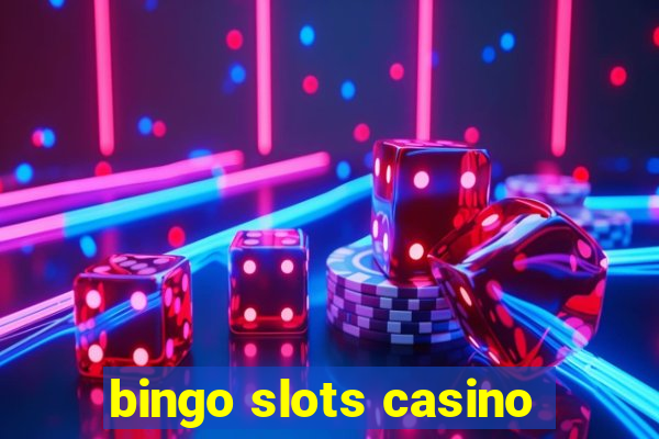 bingo slots casino