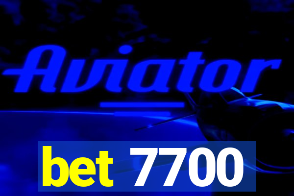 bet 7700