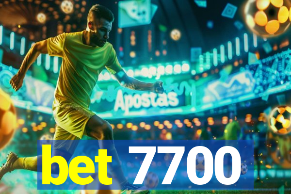 bet 7700