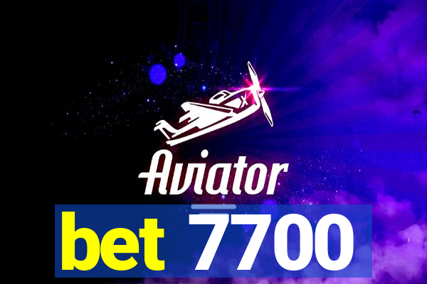 bet 7700