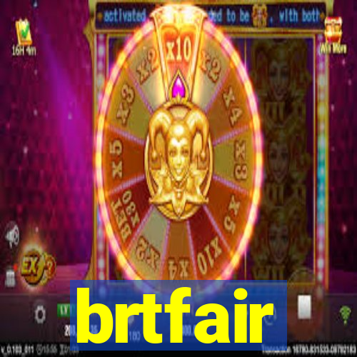 brtfair