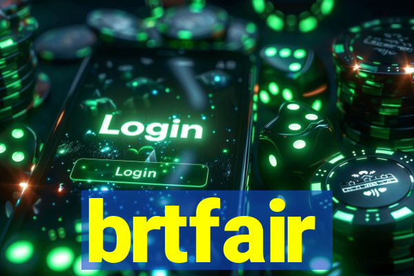 brtfair