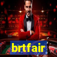 brtfair