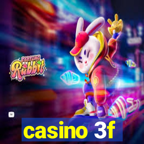 casino 3f