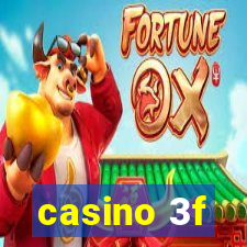 casino 3f