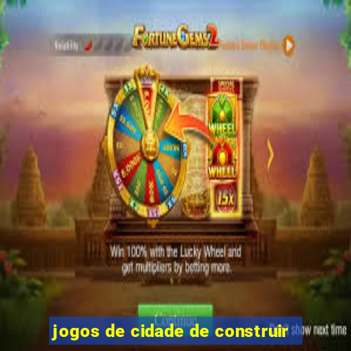 jogos de cidade de construir