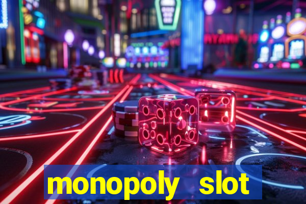 monopoly slot machine game