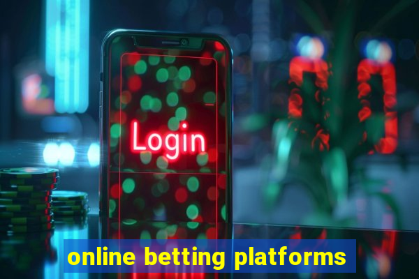 online betting platforms