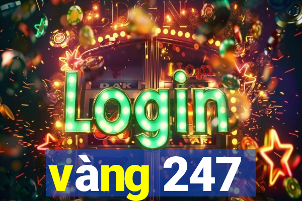 vàng 247