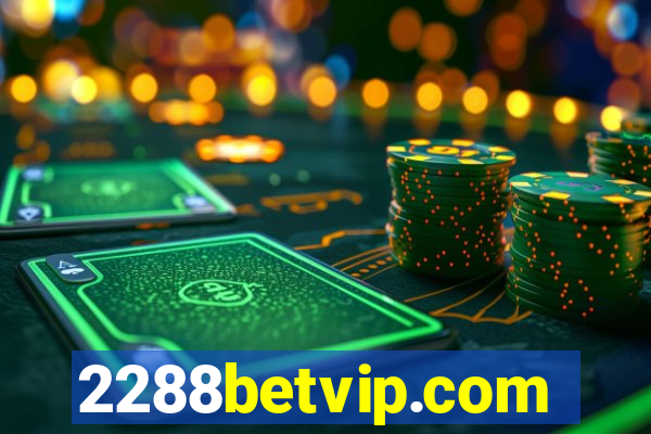 2288betvip.com