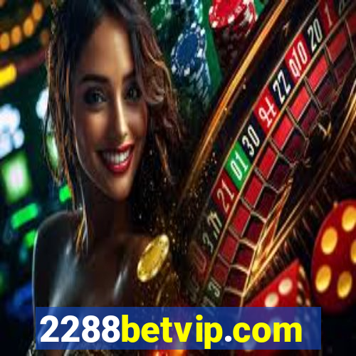 2288betvip.com