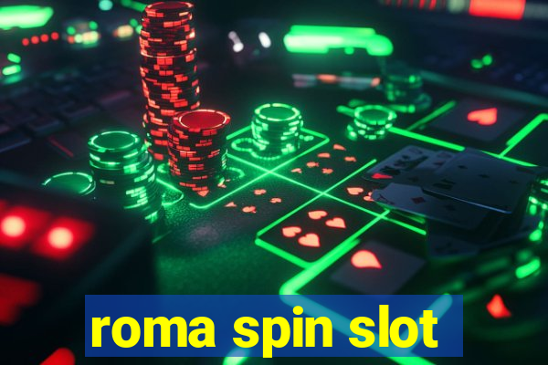 roma spin slot