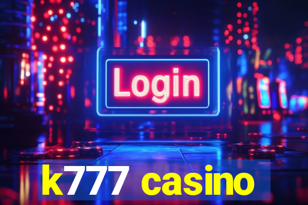 k777 casino