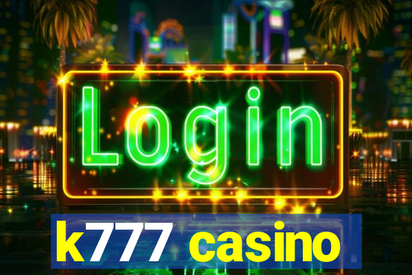 k777 casino