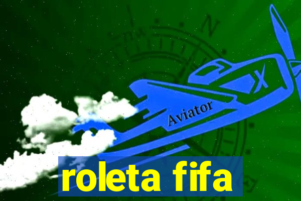 roleta fifa