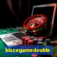 blazegamedouble