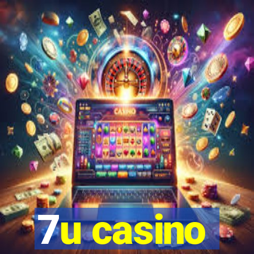 7u casino