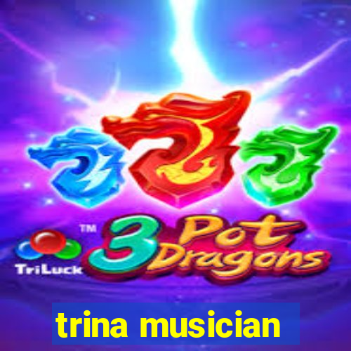 trina musician