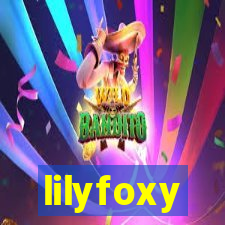 lilyfoxy