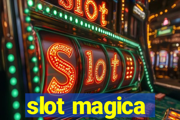 slot magica