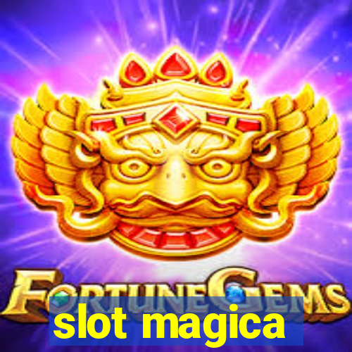 slot magica