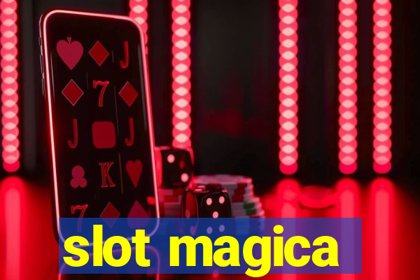 slot magica