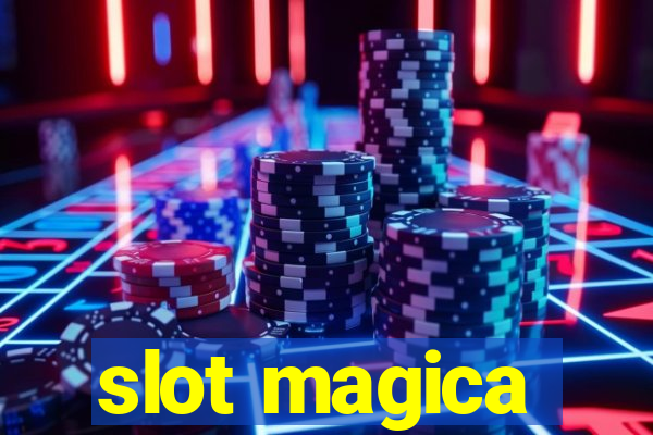 slot magica