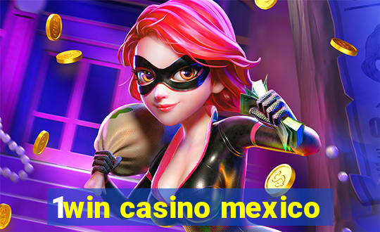 1win casino mexico